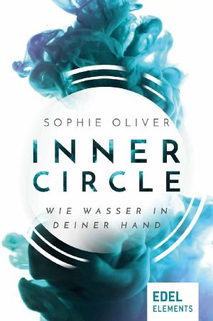 [Inner Circle 02] • Inner Circle · Wie Wasser in deiner Hand